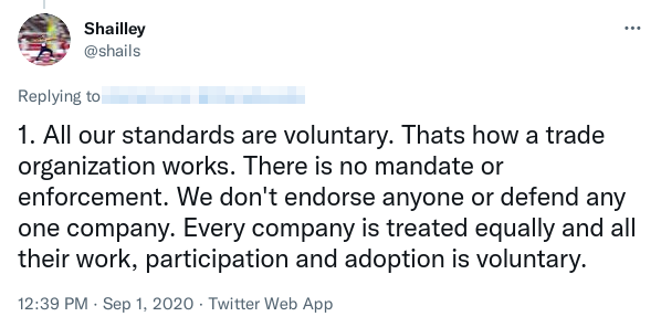 Screenshot of a tweet from @shails that reads: "All our standards are voluntary. Thats how a trade organization works. There is no mandate or enforcement. We don't endorse anyone or defend any one company. Every company is treated equally and all their work, participation and adoption is voluntary."