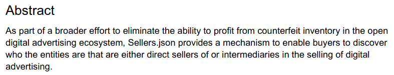 Screenshot of a paragraph under the title "Abstract". Paragraph reads: "As part of a broader effort to eliminate the ability to profit from counterfeit inventory in the open digital advertising ecosystem, Sellers.json provides a mechanism to enable buyers to discover who the entities are that are either direct sellers of or intermediaries in the selling of digital advertising."